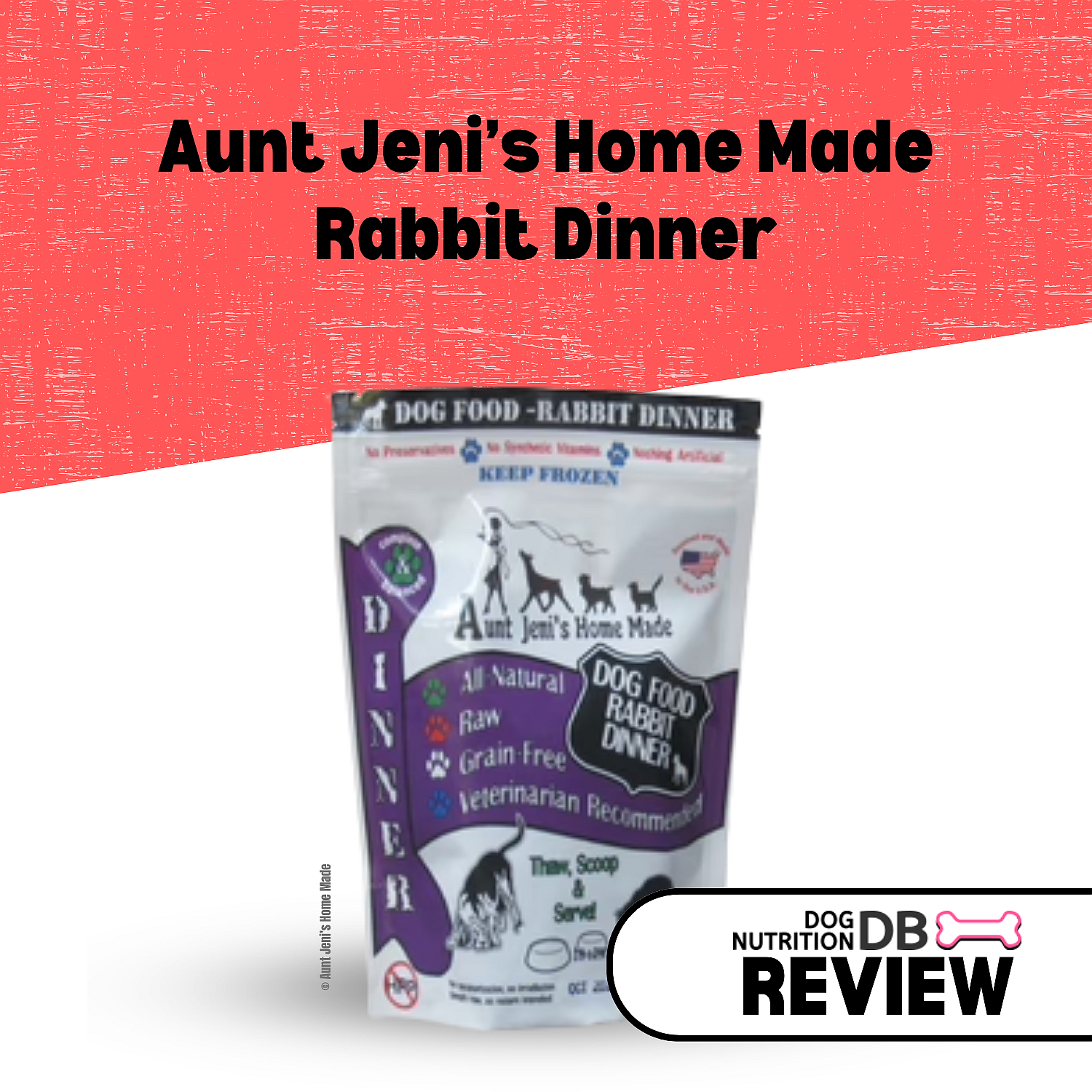 Aunt Jeni’s Home Made Rabbit Dinner Review - Dog Nutrition DB 