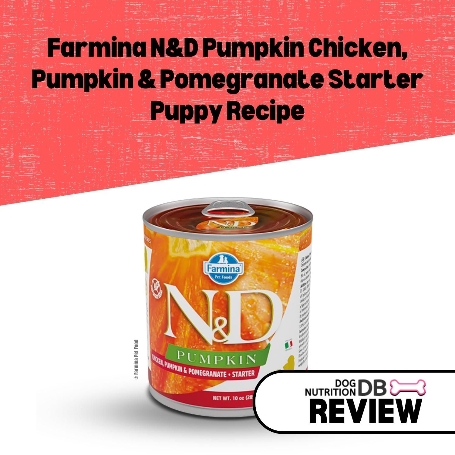 Farmina N&D Pumpkin, Chicken & Pomegranate Starter Puppy Recipe Review ...